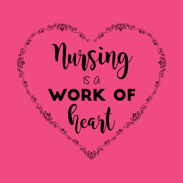 Nursing is a Work of Heart by midwifesmarket