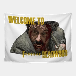 Welcome to Deadwood (Censored) Tapestry