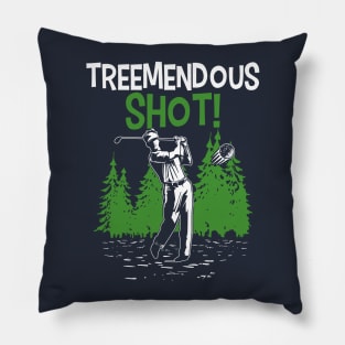 Treemendous Shot (Bad Golfer)! Pillow