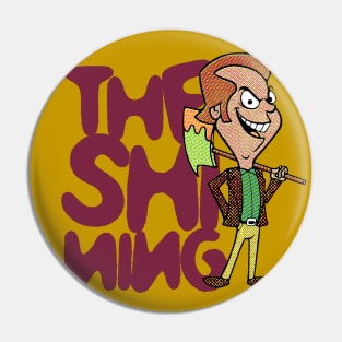 The Shining Pin