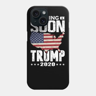 Funny Coming soon Trump 2020 political rally Phone Case