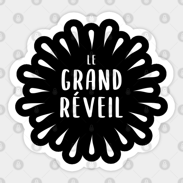 Le Grand Reveil Spirituality Gifts Sticker Teepublic