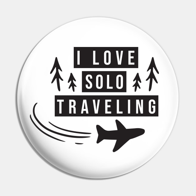 Solo traveling,travel alone,i love solo traveling,Travel Gift Pin by  Funny .designs123