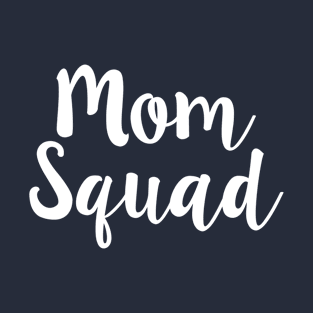 Mom Squad Funny Mother Club Group Matching T-Shirt