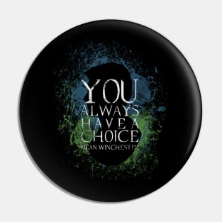 Dean Winchester Quote Pin