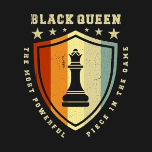 The Most Powerful Piece In The Game Retro Chess Black Queen T-Shirt