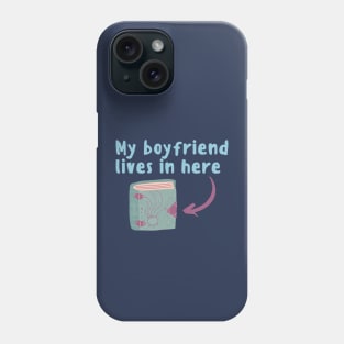 My Boyfriend Lives In A Book Phone Case