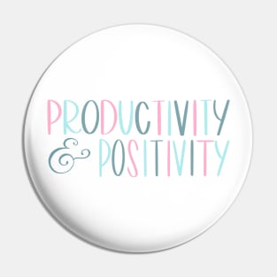 Productivity & Positivity! (B/P) Pin
