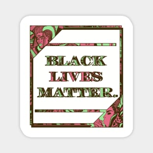 Pink Mint Black Lives Matter Period Magnet