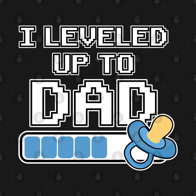 Leveled up to Dad Daddy Father Gift Birth Pregnant by Kuehni