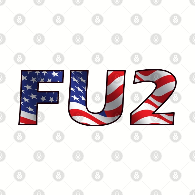 FU2 in American Colors by Mackabee Designs