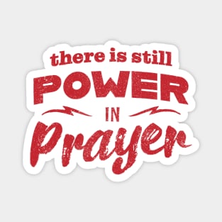 Power In Prayer - Red Magnet