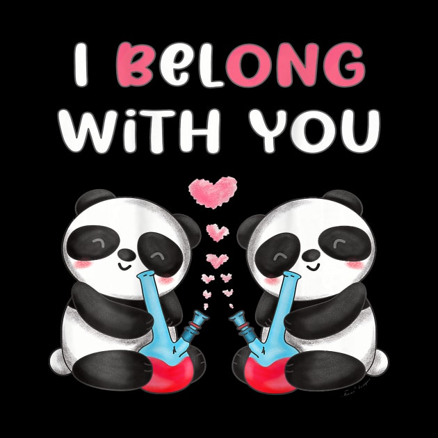 I belong with you cute panda bear numeral bong by omorihisoka