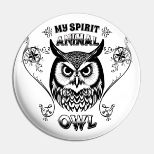 My spirit animal Owl - Perspective and Spirituality Design Pin