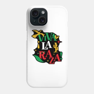 Viva La Raza Phone Case