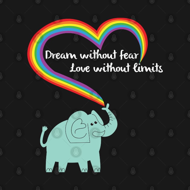 Dream Without Fear Love Without Limits by ssflower