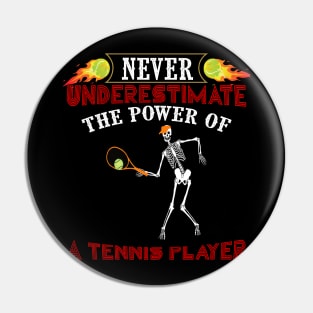 Never underestimate the power of a skeleton tennis player - kenin tennis player T-shirt Pin