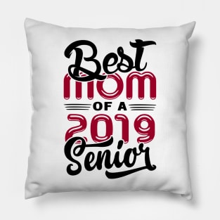 Best Mom of a 2019 Senior Pillow