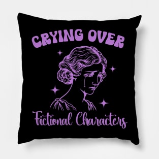 Crying over fictional characters Pillow