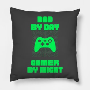 Dad By Day Gamer By Night Pillow