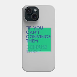 The Art of Persuasion Phone Case