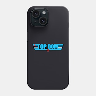 Top Dom Phone Case