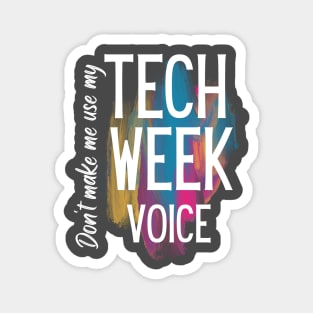 Tech Week Voice Magnet