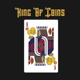 King Of Coins T-Shirt