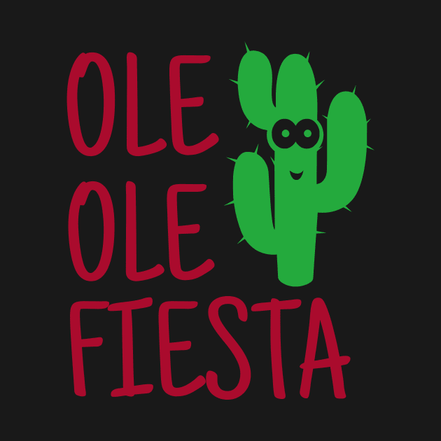 Ole Ole Fiesta by crazytshirtstore