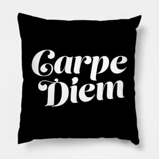 Carpe Diem! Pillow