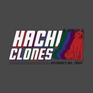 HachiClones - World's Most Loyal Dogs!  Bold Color Design T-Shirt