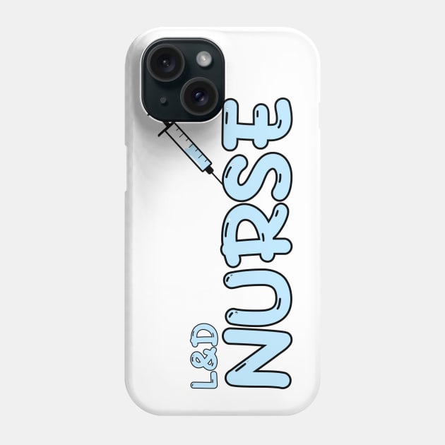 Labor and Delivery Nurse Blue Phone Case by MedicineIsHard