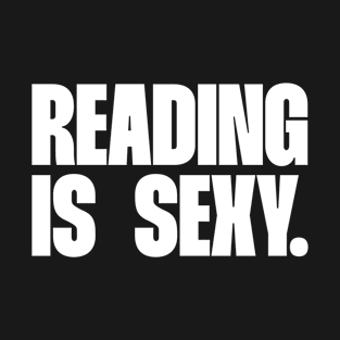 Reading is sexy T-Shirt