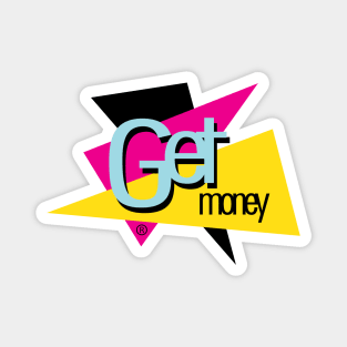 GET MONEY Magnet