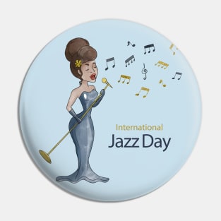Woman Singing jazz day Pin