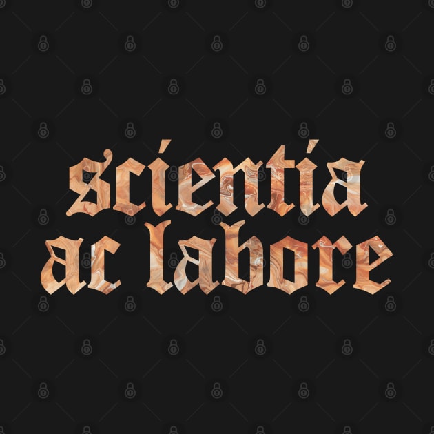 Scientia Ac Labore - Through Knowledge and Hard Work by overweared