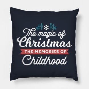 The Magic of Christmas Quote II Pillow