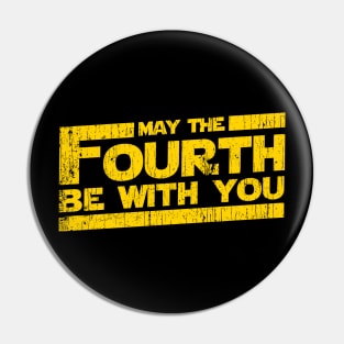 May The Fourth Be With You 4th Force Pin