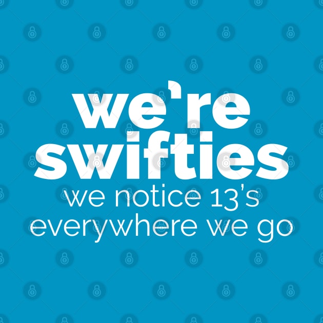 We're swifties by Designedby-E