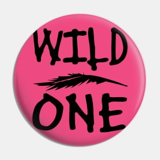 Wild One Pin