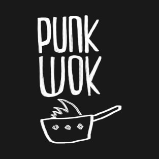 Funny, punkrock, pun, punk wok T-Shirt