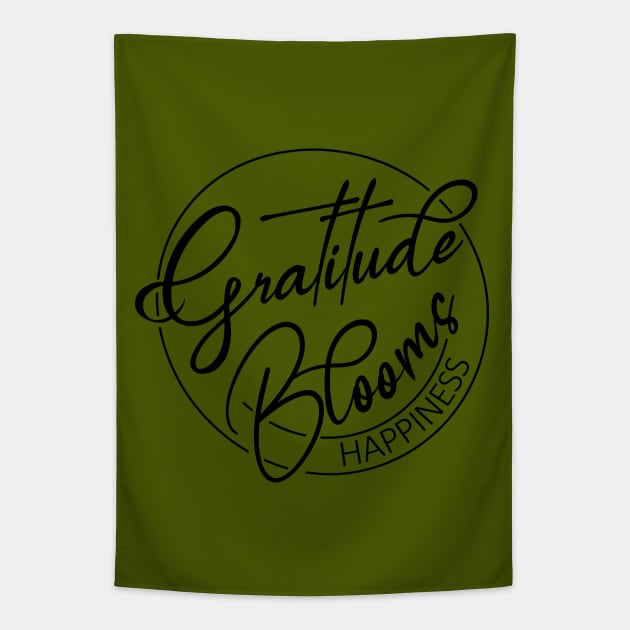 Gratitude Blooms Happiness, Happiness Inspiration gratitude quote Tapestry by FlyingWhale369