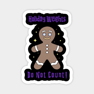 Holiday Weights Do Not Count - Gingerbread Man Magnet