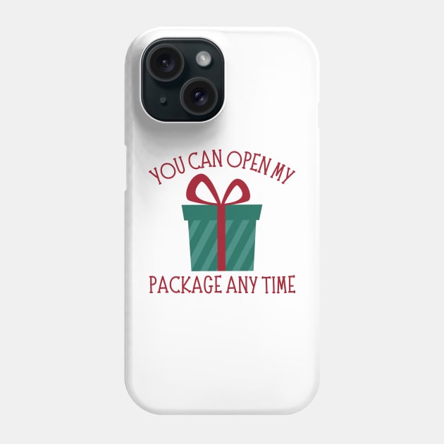 You Can Open My Package Anytime. Christmas Humor. Rude, Offensive, Inappropriate Christmas Design In Red Phone Case by That Cheeky Tee