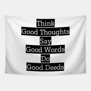 Think Good Thoughts Tapestry