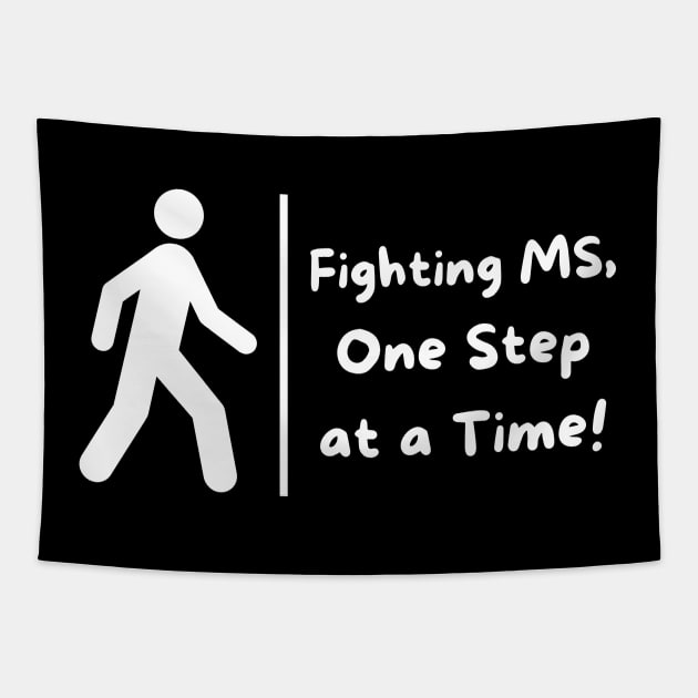 Fighting MS - One Step at a Time Tapestry by MtWoodson