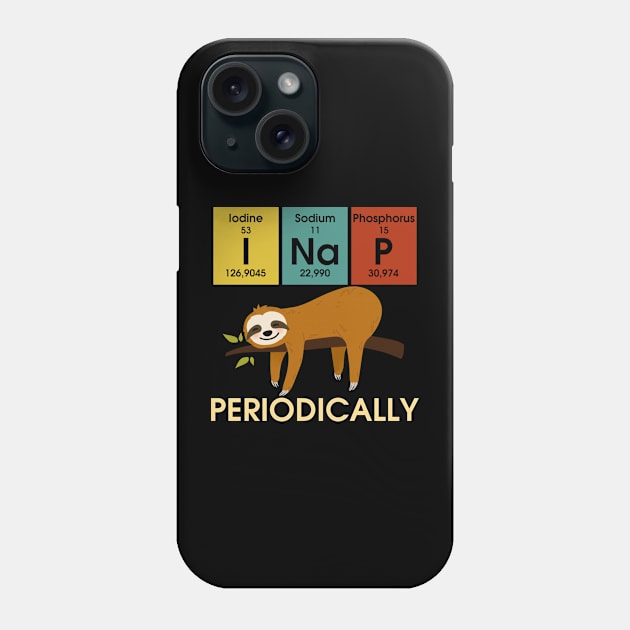 I Nap Sloth Periodically Phone Case by AnnetteNortonDesign