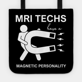 MRI Techs have a Magnetic Personality Tote