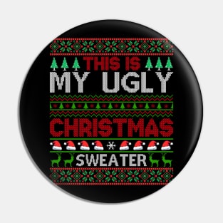 This Is My Ugly Christmas Sweater Pin