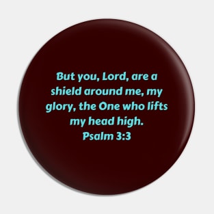 Bible Verse Psalm 3:3 Pin